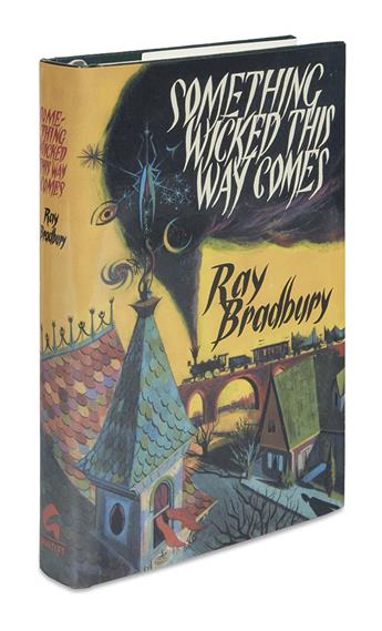 BRADBURY, RAY. Something Wicked This Way Comes.